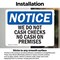 Signmission We Do Not Cash Checks No Cash On Premises, 7 in W x Rectangle, Vinyl Decal OS-2PACK-NS-D-57-L-18993 - alternate 4